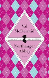 Bild vom Artikel Jane Austens Northanger Abbey vom Autor Val McDermid