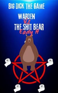 Produktbild: Big Dick The Game Warden vs The Shit Bear