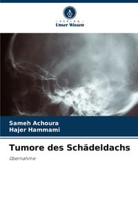 Produktbild: Tumore des Sch&auml;deldachs