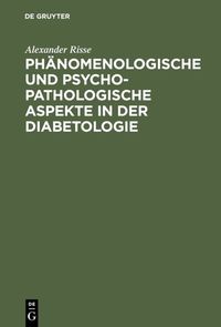 Produktbild: Ph&auml;nomenologische und psychopathologische Aspekte in der Diabetologie