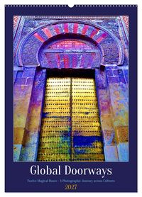 Produktbild: Global Doorways (Wall Calendar 2027 DIN A2 portrait), CALVENDO 12 Month Wall Calendar