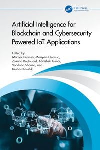 Produktbild: Artificial Intelligence for Blockchain and Cybersecurity Powered IoT Applications