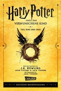 Produktbild: Harry Potter und das verwunschene Kind. Teil eins und zwei (Deutsche B&uuml;hnenfassung) (Harry Potter)