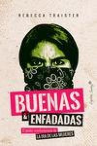 Produktbild: Buenas y enfadadas : el poder revolucionario de la ira de las mujeres