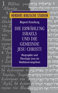 Produktbild: Die Erw&auml;hlung Israels und die Gemeinde Jesu Christi