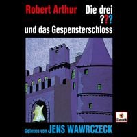 Produktbild: Jens Wawrczeck liest: Die drei ??? und das Gespensterschloss