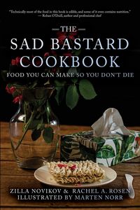 Produktbild: The Sad Bastard Cookbook