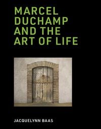 Produktbild: Marcel Duchamp and the Art of Life