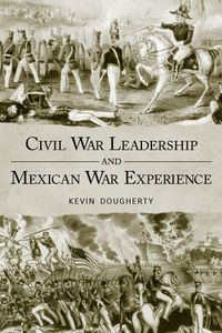 Produktbild: Civil War Leadership and Mexican War Experience