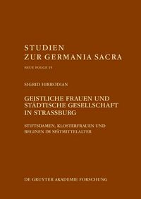 Produktbild: Geistliche Frauen und st&auml;dtische Gesellschaft in Stra&szlig;burg