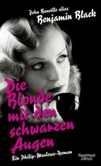 Bild vom Artikel Die Blonde mit den schwarzen Augen vom Autor Benjamin Black