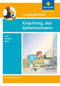 Produktbild: Lesebegleitheft zum Titel King-Kong, das Geheimschwein von Kirsten Boie