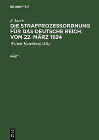 Produktbild: Die Strafprozefzordnung f&uuml;r das Deutsche Reich vom 22. M&auml;rz 1924