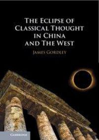 Produktbild: The Eclipse of Classical Thought in China and The West