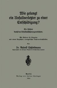 Produktbild: Wie gelangt ein Unfallverletzter zu einer Entsch&auml;digung?