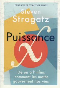 Produktbild: Puissance x : de un &agrave; l'infini, comment les maths gouvernent nos vies