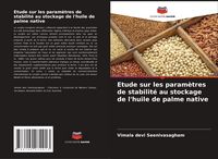 Produktbild: Etude sur les param&egrave;tres de stabilit&eacute; au stockage de l'huile de palme native