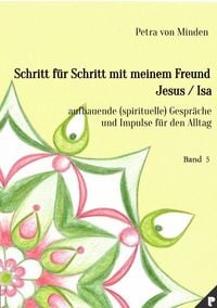Produktbild: Gespr&auml;che mit Isa / Schritt f&uuml;r Schritt mit meinem Freund Jesus / Isa - Band 5
