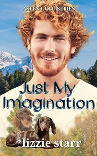 Produktbild: Just My Imagination (Aspen Gold Series, #18)