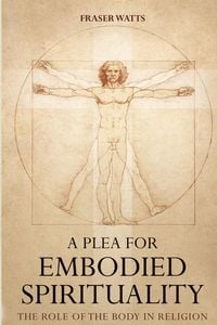 Produktbild: A Plea for Embodied Spirituality