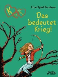 Produktbild: K f&uuml;r Klara 6: Das bedeutet Krieg!