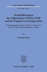 Produktbild: Strafmilderungen des Allgemeinen Teils des StGB und das Doppelverwertungsverbot.
