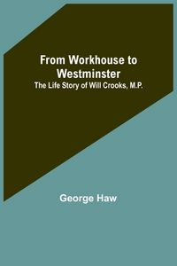 Produktbild: From Workhouse to Westminster