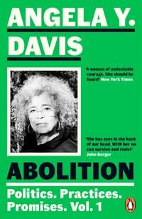 Produktbild: Abolition: Politics, Practices, Promises, Vol. 1