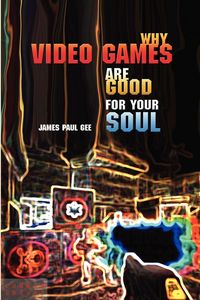 Produktbild: Why Video Games Are Good for Your Soul