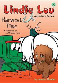 Produktbild: Harvest Time: Celebration on an Organic Farm