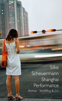 Bild vom Artikel Shanghai Performance vom Autor Silke Scheuermann