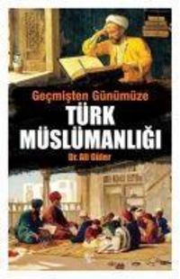 Produktbild: Gecmisten G&uuml;n&uuml;m&uuml;ze T&uuml;rk M&uuml;sl&uuml;manligi