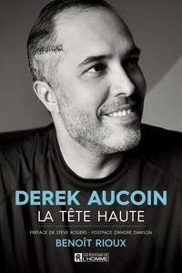 Produktbild: Derek Aucoin, la t&ecirc;te haute