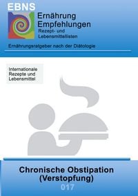 Produktbild: Ern&auml;hrung bei Chronischer Obstipation (Verstopfung)
