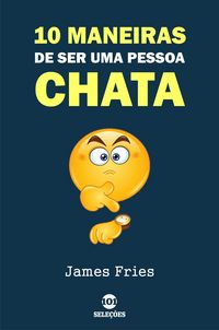 Produktbild: 10 Maneiras de ser uma pessoa chata