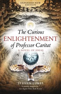Produktbild: Lukes, S: The Curious Enlightenment of Professor Caritat