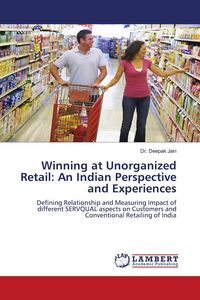 Produktbild: Winning at Unorganized Retail: An Indian Perspective and Experiences