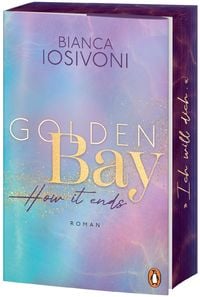 Bild vom Artikel Golden Bay − How it ends vom Autor Bianca Iosivoni