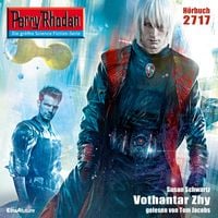 Produktbild: Perry Rhodan 2717: Vothantar Zhy
