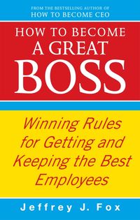Produktbild: How To Become A Great Boss