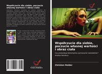 Produktbild: Wsp&oacute;&iquest;czucie dla siebie, poczucie w&iquest;asnej warto&iquest;ci i obraz cia&iquest;a