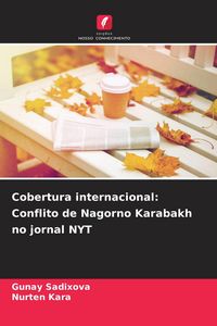 Produktbild: Cobertura internacional: Conflito de Nagorno Karabakh no jornal NYT