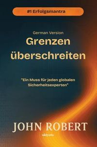 Produktbild: Grenzen &uuml;berschreiten | Ein Muss f&uuml;r jeden globalen Sicherheitsexperten