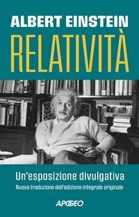 Produktbild: Relativit&agrave;. Un'esposizione divulgativa