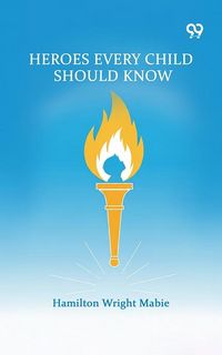 Produktbild: Heroes Every Child Should Know
