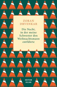 Produktbild: Die Nacht, in der meine Schwester den Weihnachtsmann entf&uuml;hrte