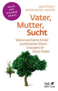 Produktbild: Vater, Mutter, Sucht (Fachratgeber Klett-Cotta)