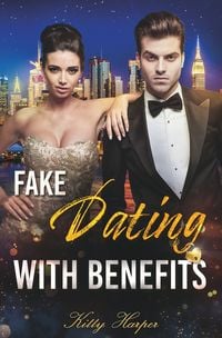 Produktbild: Fake Dating with Benefits - Gef&uuml;hle sind nicht zu bremsen