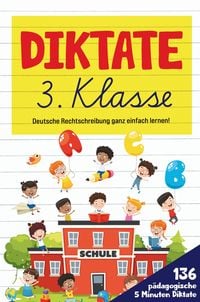 Produktbild: Diktate 3. Klasse! &Uuml;bungsheft f&uuml;r gute Schulnoten!