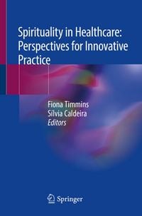 Produktbild: Spirituality in Healthcare: Perspectives for Innovative Practice